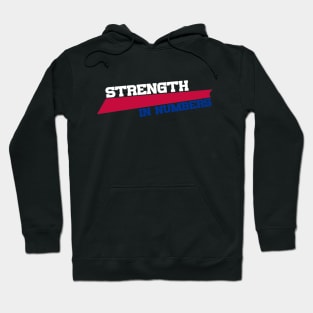 Strength In Numbers Hoodie